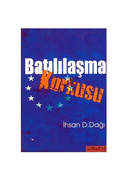 Batılılaşma Korkusu