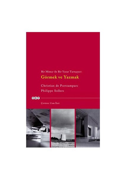 Görmek Ve Yazmak-Philippe Sollers