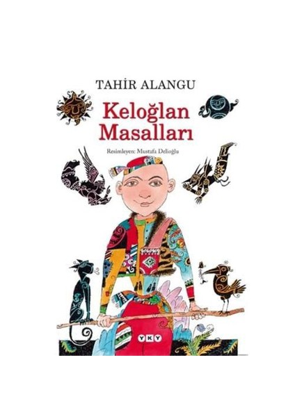 Keloğlan Masalları - Tahir Alangu