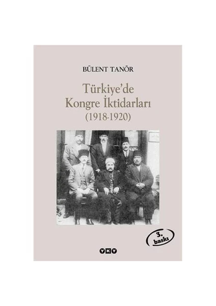 Türkiye’de Kongre İktidarları (1918-1920)