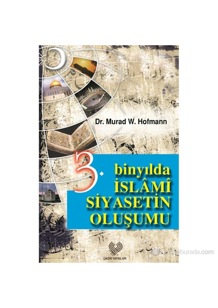 3. Binyılda İslami Siyasetin Oluşumu-Murad W. Hofmann