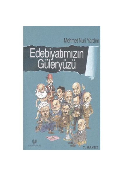 Edebiyatımızın Güleryüzü - Mehmet Nuri Yardım