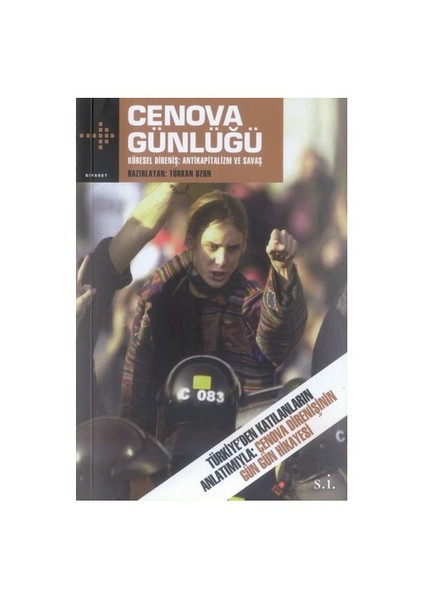 Cenova Günlüğü - Küresel Direniş: Antikapitalizm Ve Savaş