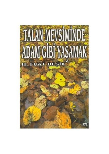 Talan Mevsiminde Adam Gibi Yaşamak