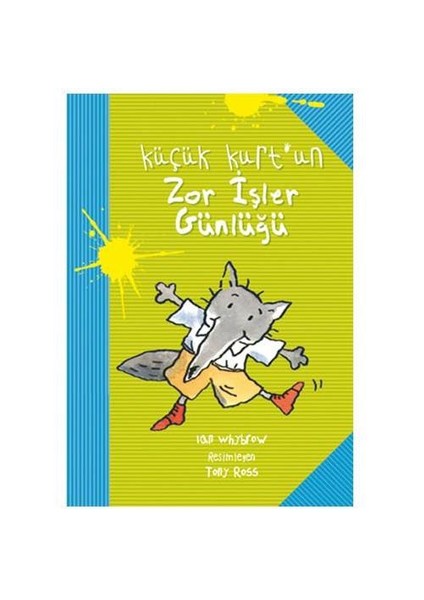 Küçük Kurt’un Zor İşler Günlüğü
