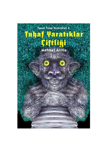Tuhaf Yaratıklar Çiftliği