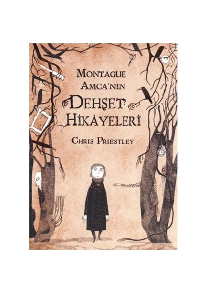 Montague Amca'nın Dehşet Hikayeleri - Chris Priestley