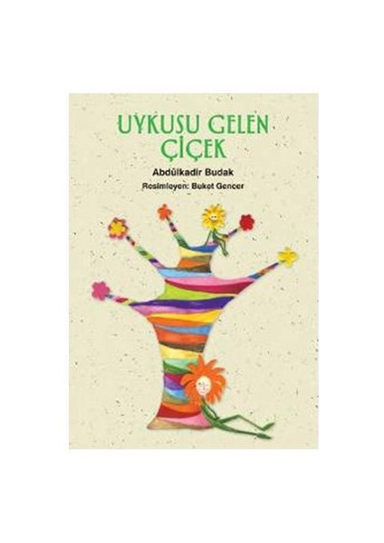 Uykusu Gelen Çiçek - Abdülkadir Budak