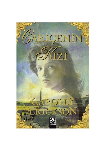 Çariçenin Kızı - Carolly Erickson