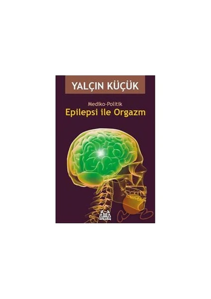 Epilepsi İle Orgazm Mediko-politik