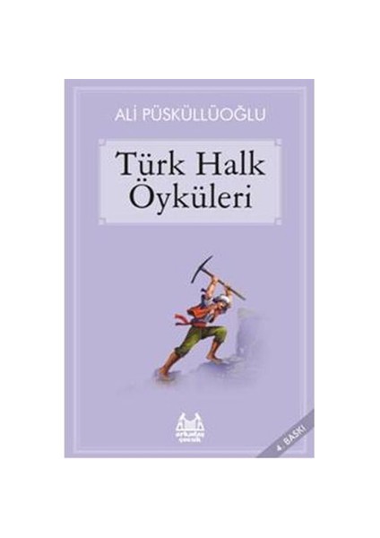 TÜRK HALK ÖYKÜLERİ
