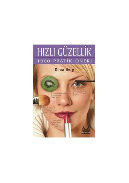 Hızlı Güzellik - 1000 Pratik Öneri-Rona Berg