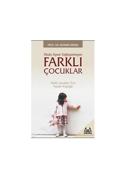 Okula Uyum Sağlayamayan Farklı Çocuklar