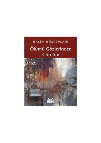 Ölümü Gözlerinden Gördüm