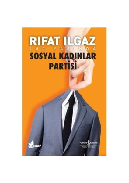 Sosyal Kadınlar Partisi - Rıfat Ilgaz