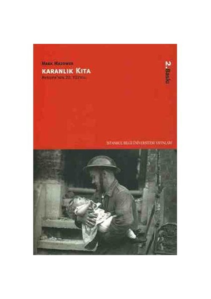 Karanlık Kıta - Avrupa'nın 20. Yüzyılı - Mark Mazower