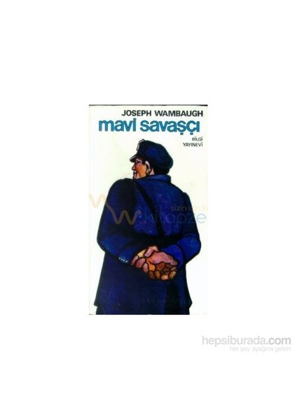 Mavi Savaşçı - Joseph Wambaugh