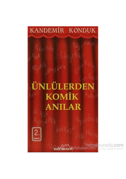 Ünlülerden Komik Anılar - Kandemir Konduk