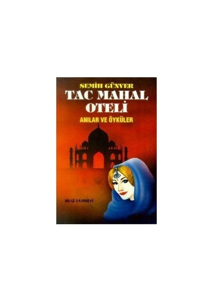 Tac Mahal Oteli-Semih Günver