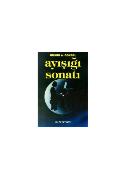 Ayışığı Sonatı - Hüsnü A. Göksel