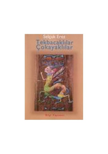 Tekbacaklılar - Çokayaklılar - Selçuk Erez