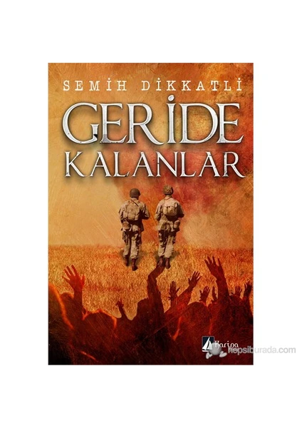 Geride Kalanlar-Semih Dikkatli