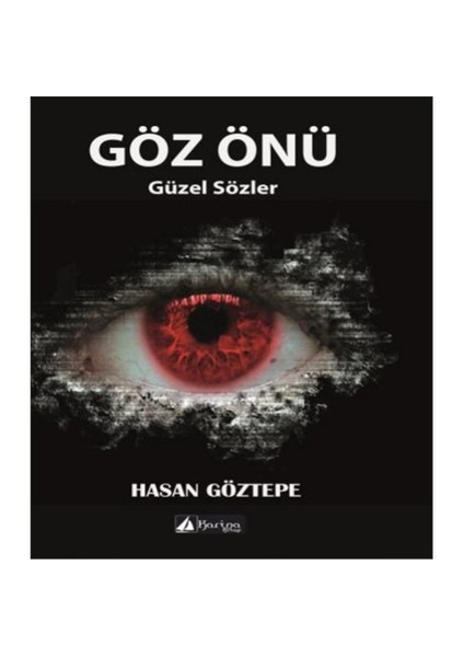Göz Önü: Güzel Sözler-Hasan Göztepe