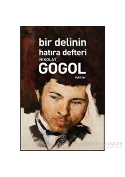 Bir Delinin Hatıra Defteri - Nikolay Vasilyeviç Gogol