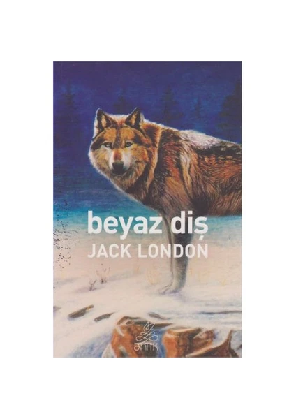 Beyaz Diş - Jack London