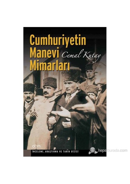 Cumhuriyetin Manevi Mimarları-Cemal Kutay