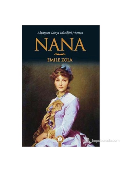 Nana - Emile Zola