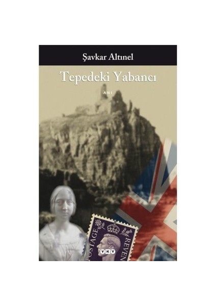 Tepedeki Yabancı - Şavkar Altınel