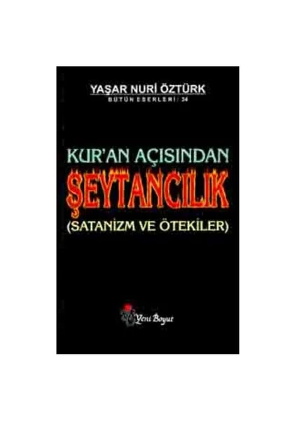 Kur'an Açısından Şeytancılık (Satanizm ve Ötekiler)