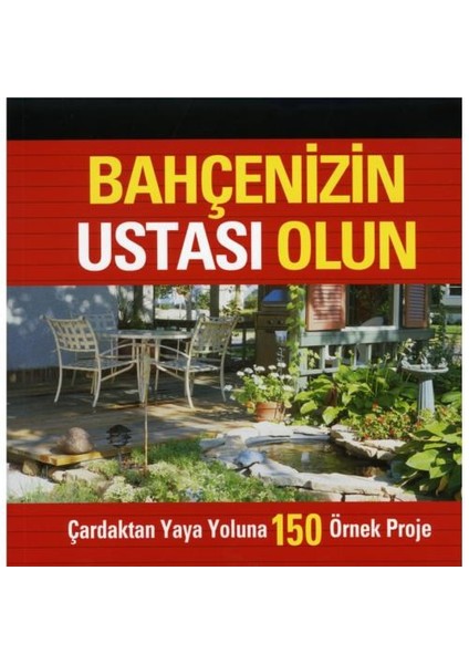 Bahçenizin Ustası Olun-Derleme