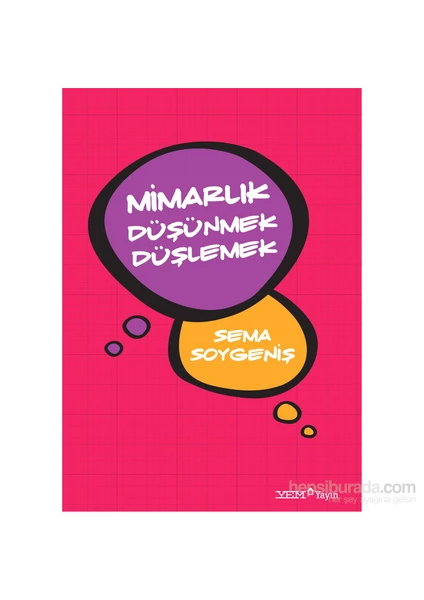 Mimarlık Düşünmek Düşlemek