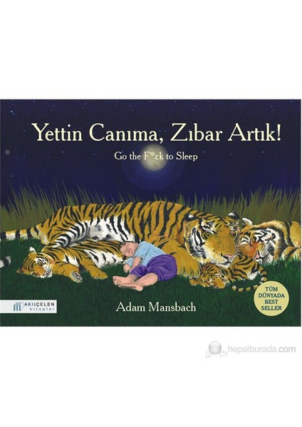 Yettin Canıma, Zıbar Artık!-Adam Mansbach