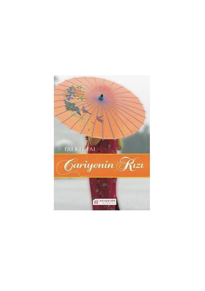 Cariyenin Kızı - Pai Kit Fai