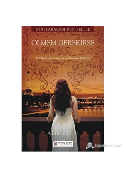 Ölmem Gerekirse - Amy Plum