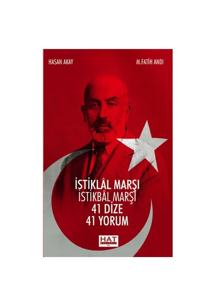 İstiklal Marşi İstikbal Marşı - (41 Dize 41 Yorum) - M. Fatih Andı