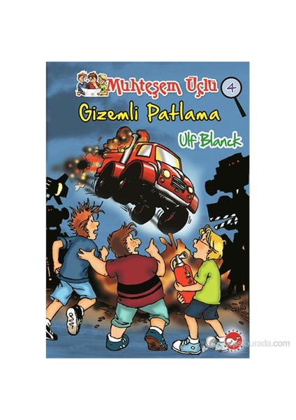 Muhteşem Üçlü: Gizemli Patlama - Ulf Blanck