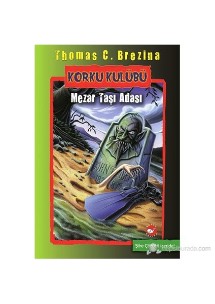Korku Kulübü 7: Mezar Taşı Adası - Thomas Brezina