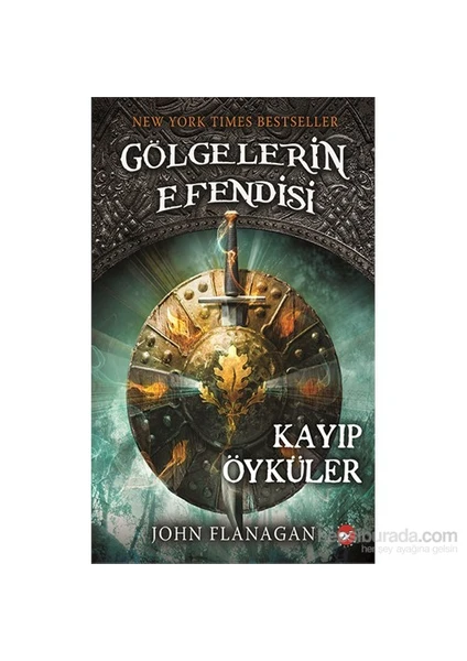 Gölgelerin Efendisi: Kayıp Öyküler - John Flanagan