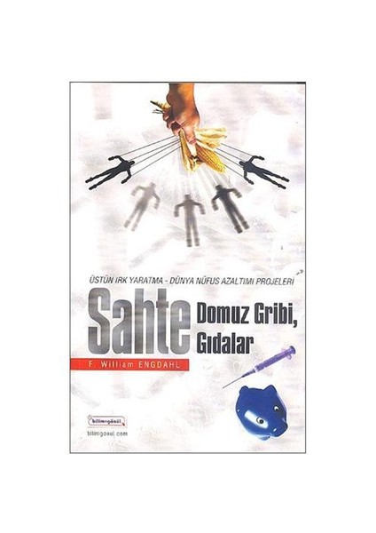 Sahte Domuz Gribi - Üstün Irk Yaratma / Dünya Nüfus Azaltımı Projeleri Gıdalar