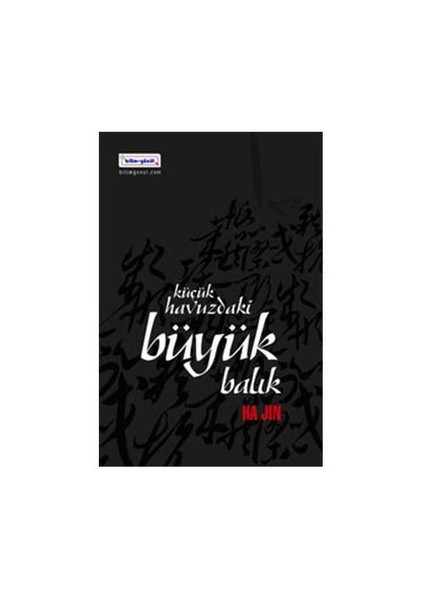 Küçük Havuzdaki Büyük Balık - Ha Jin