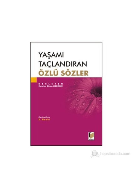 Yaşamı Taçlandıran Özlü Sözler