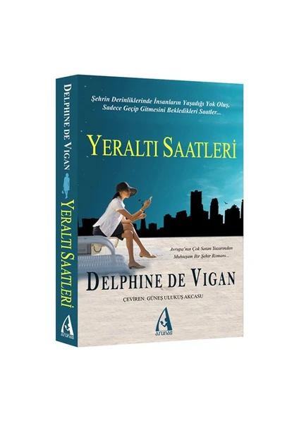 Yeraltı Saatleri-Delphine De Vigan