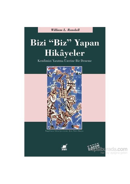 Bizi “Biz” Yapan Hikayeler (2. Bs.)-William Lowell Randall