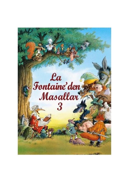 La Fontaine’Den Masallar 3-Jean De La Fontaine