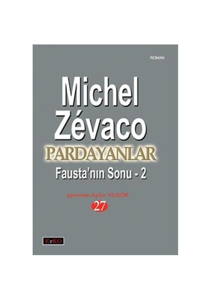 Pardayanlar 27 Fausta’Nın Sonu-2-Michel Zevaco