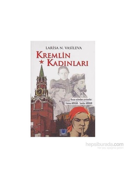 Kremlin Kadınları-Larisa N. Vasileva